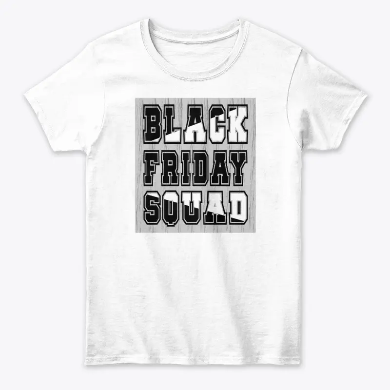 Black Friday Squad T-shirt